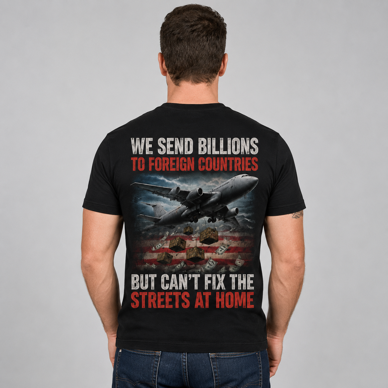 We Send Billions Overseas Shirt – America First Political Graphic Tee