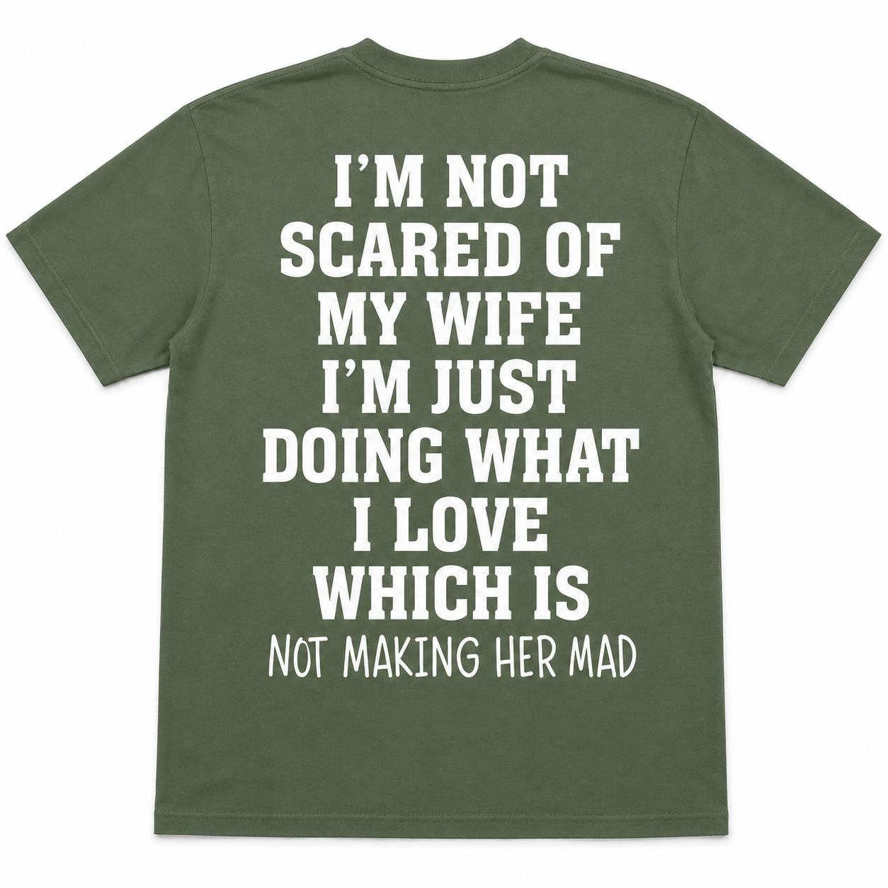 I’m Not Scared of My Wife Funny Husband T-Shirt