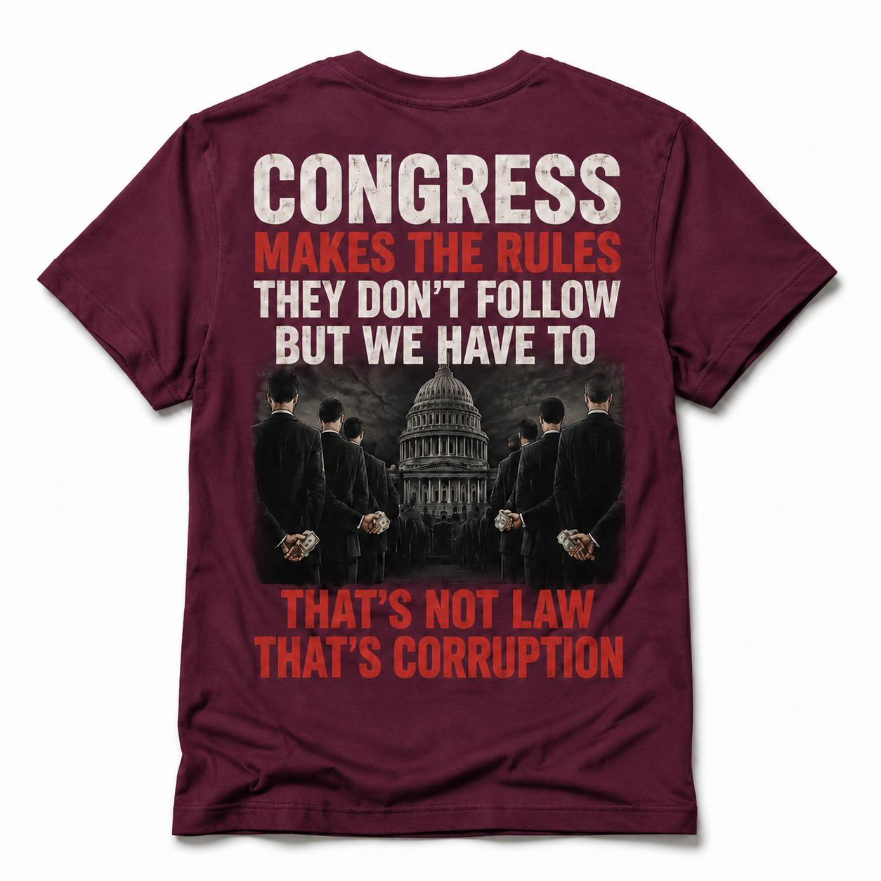 Congress Makes the Rules Shirt – Anti-Corruption Political Graphic Tee