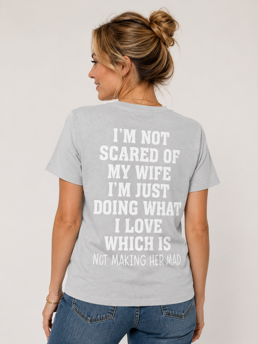 I’m Not Scared of My Wife Funny Husband T-Shirt