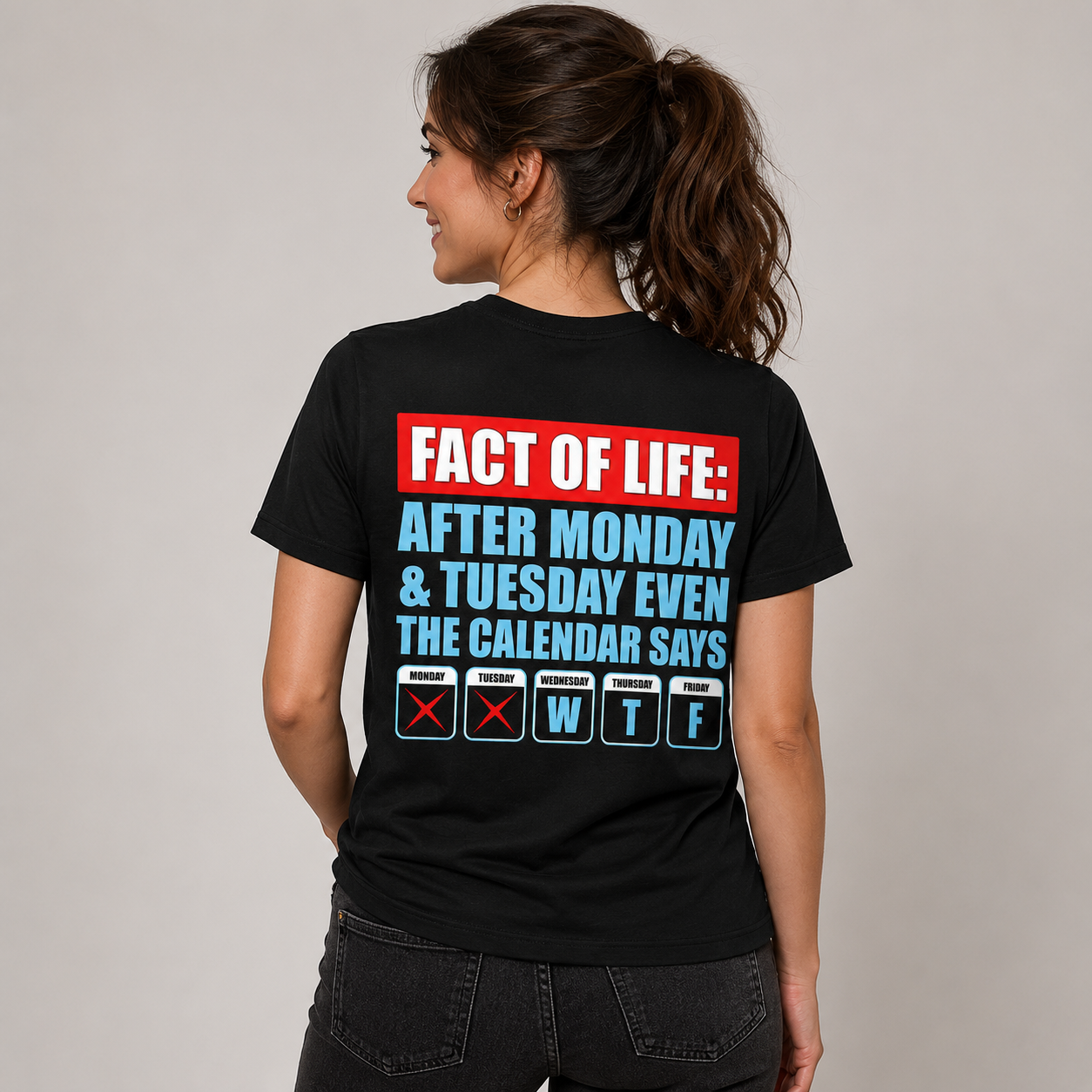 After Monday and Tuesday Even the Calendar Says WTF Funny T-Shirt